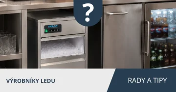 Jak vybrat správný výrobník ledu pro gastro provoz