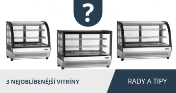 Vitríny TEFCOLD: Prohlédněte si 3 nejoblíbenější modely